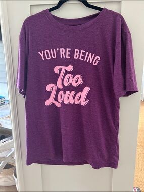 Relaxed Purple Short Sleeve Tee with Pink 'You're Being Too Loud' Print